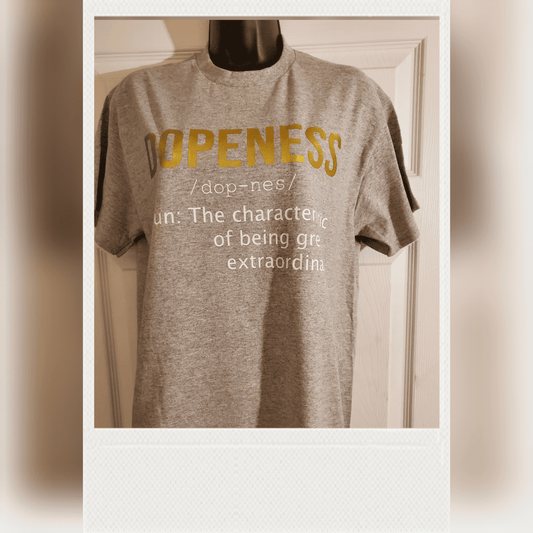 Dopeness tshirt